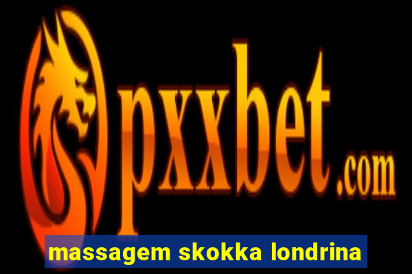 massagem skokka londrina